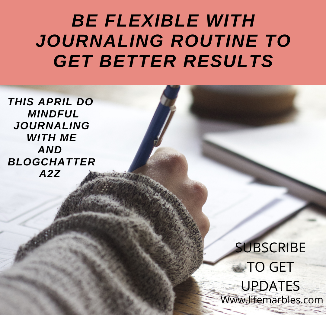 Read more about the article Be flexible with journaling routine to get better results