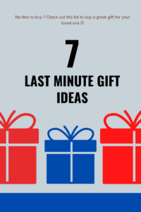 Read more about the article 7 Last Minute Gift Ideas Sure to Please