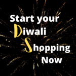 Diwali shopping – Why should you begin early ?